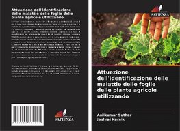 Attuazione dell'identificazione delle malattie delle foglie delle piante agricole utilizzando