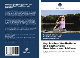 Psychisches Wohlbefinden und emotionales Unwohlsein von Schülern