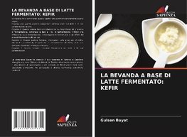 LA BEVANDA A BASE DI LATTE FERMENTATO: KEFIR