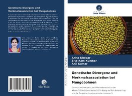 Genetische Divergenz und Merkmalsassoziation bei Mungobohnen