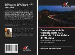 Dalla guerra e dalla violenza nella RDC orientale. 15.10.1996 a 24.01.2019