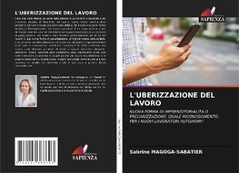 L'UBERIZZAZIONE DEL LAVORO