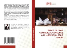 PRÉCIS DE DROIT COMMERCIAL CONGOLAIS À LA LUMIÈRE DU DROIT OHADA