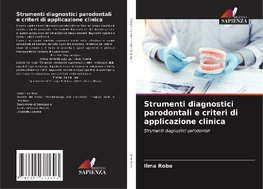 Strumenti diagnostici parodontali e criteri di applicazione clinica