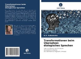 Transformationen beim Übersetzen dialogisches Sprechen