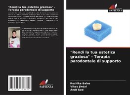 "Rendi la tua estetica graziosa" - Terapia parodontale di supporto