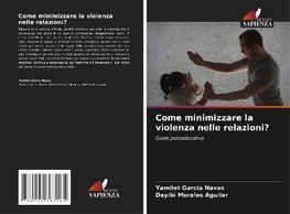 Come minimizzare la violenza nelle relazioni?