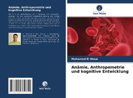 Anämie, Anthropometrie und kognitive Entwicklung