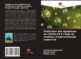 Prédiction des épidémies de COVID-19 à l'aide de modèles d'apprentissage supervisé