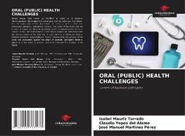 ORAL (PUBLIC) HEALTH CHALLENGES