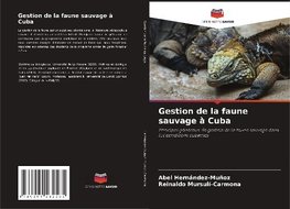 Gestion de la faune sauvage à Cuba