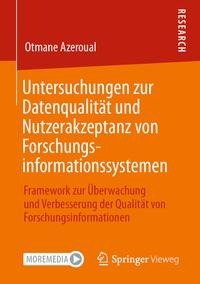 Untersuchungen zur Datenqualität und Nutzerakzeptanz von Forschungsinformationssystemen