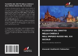 FILOSOFIA DEL DIRITTO NELLA CHIESA E NELL'IMPERO RUSSO NEL XXI SECOLO