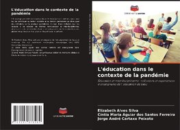 L'éducation dans le contexte de la pandémie