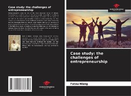 Case study: the challenges of entrepreneurship