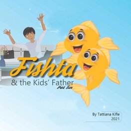 Fishta & the Kids' Father