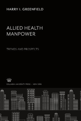 Allied Health Manpower: Trends and Prospects