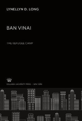 Ban Vinai. the Refugee Camp