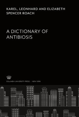 A Dictionary of Antibiosis