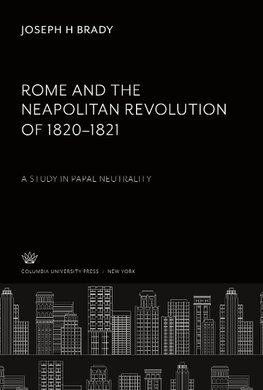 Rome and the Neapolitan Revolution of 1820-1821