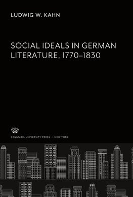 Social Ideals in German Literature 1770-1830