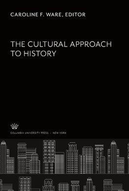 The Cultural Approach to History