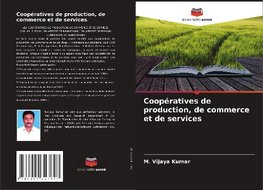 Coopératives de production, de commerce et de services