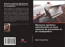 Blessures sportives sélectionnées et leurs mesures de prévention et de réadaptation