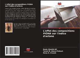 L'effet des compositions PIONA sur l'indice d'octane