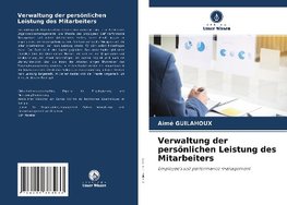 Verwaltung der persönlichen Leistung des Mitarbeiters