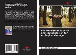 Environmental liability and compensation for ecological damage