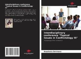 Interdisciplinary conference "Topical Issues in Conflictology III"