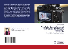 YouTube Curriculum and Instruction for ESL/EFL Pedagogy