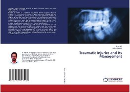 Traumatic Injuries and Its Management