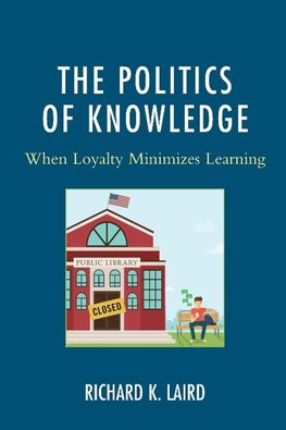 The Politics of Knowledge