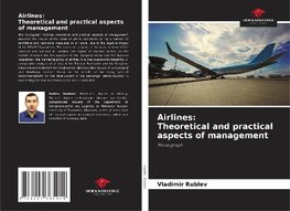 Airlines: Theoretical and practical aspects of management