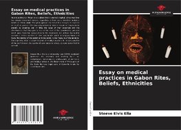 Essay on medical practices in Gabon Rites, Beliefs, Ethnicities