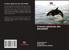 Science générale des BALEINES