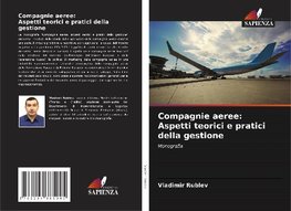 Compagnie aeree: Aspetti teorici e pratici della gestione