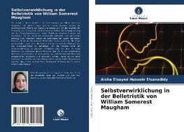 Selbstverwirklichung in der Belletristik von William Somerest Maugham