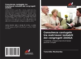 Consulenza coniugale tra matrimoni instabili dei congregati ZAOGA