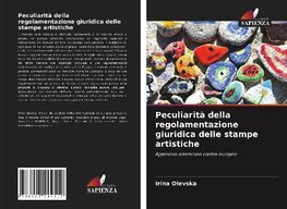 Peculiarità della regolamentazione giuridica delle stampe artistiche