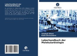 Laborhandbuch der Molekularbiologie