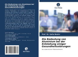 Die Bedeutung von Aluminium bei der Entstehung einiger Gesundheitsstörungen