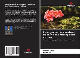 Pelargonium graveolens. Benefits and therapeutic virtues