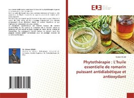 Phytothérapie : L'huile essentielle de romarin puissant antidiabétique et antioxydant