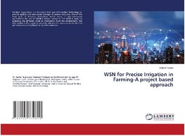 WSN for Precise Irrigation in Farming-A project based approach