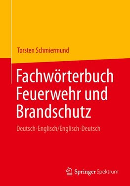 Fachwörterbuch Feuerwehr und Brandschutz