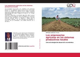 Los empresarios agrícolas en los sistemas productivos locales