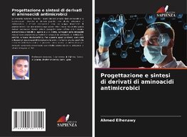 Progettazione e sintesi di derivati di aminoacidi antimicrobici